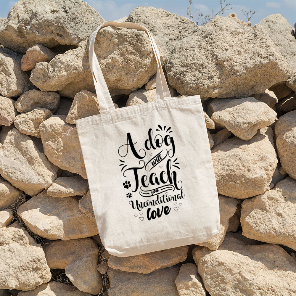 A Dog Will Teach You Unconditional Love Totes at $22.95 found at Personalizedpetlovergifts