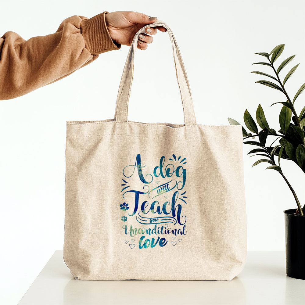 A Dog Will Teach You Unconditional Love With Blue Paint Font Totes at $22.95 found at Personalizedpetlovergifts