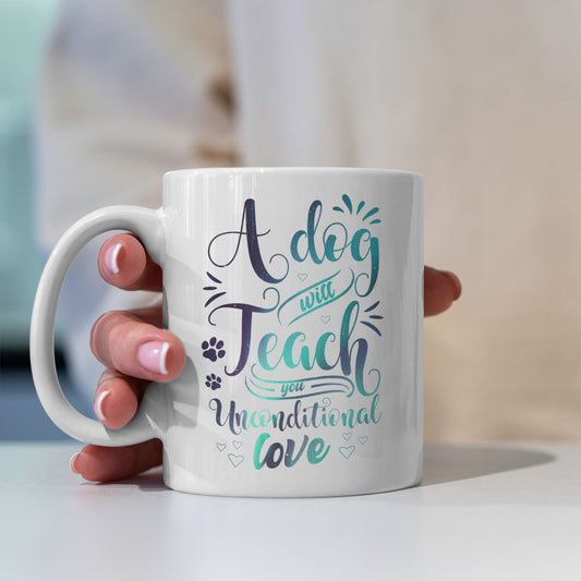 A Dog Will Teach You Unconditional Love with Green Galaxy font Mugs at $13.95 found at Personalizedpetlovergifts