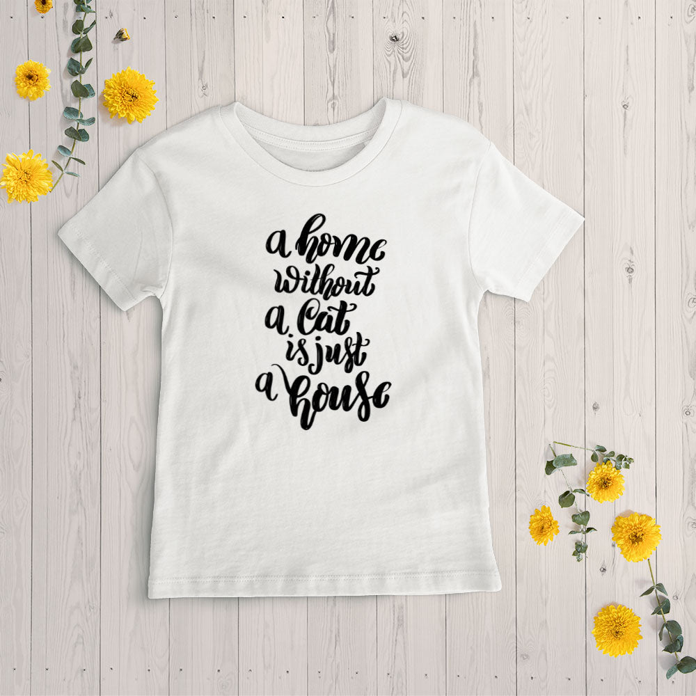 A Home Without a Cat Is Just a House Unisex T-Shirt at $22.95 found at Personalizedpetlovergifts