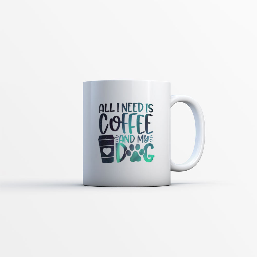 All I Need Is Coffee And My Dog with Green Galaxy font Mugs at $13.95 found at Personalizedpetlovergifts