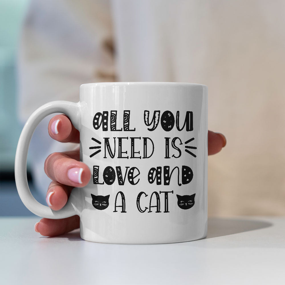 all you need is love and a cat Coffee Mug at $13.95 found at Personalizedpetlovergifts