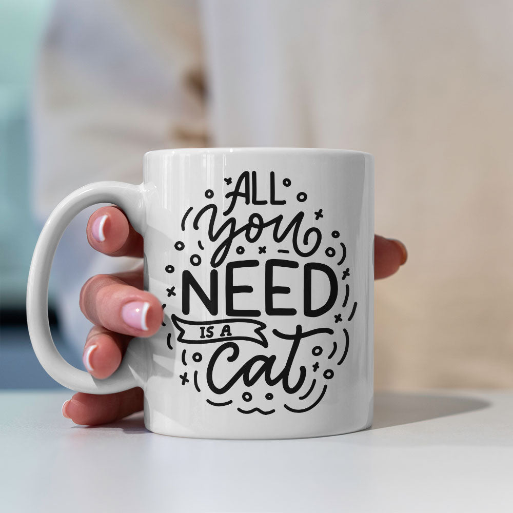 All You Need Is a Cat Coffee Mug at $13.95 found at Personalizedpetlovergifts