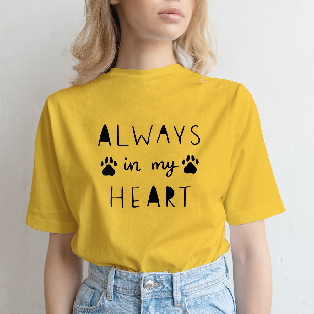 Always In My Heart Unisex T-Shirt at $22.95 found at Personalizedpetlovergifts