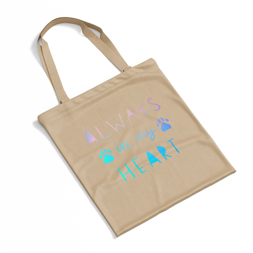 Always In My Heart With Blue Gradient Font Totes at $22.95 found at Personalizedpetlovergifts