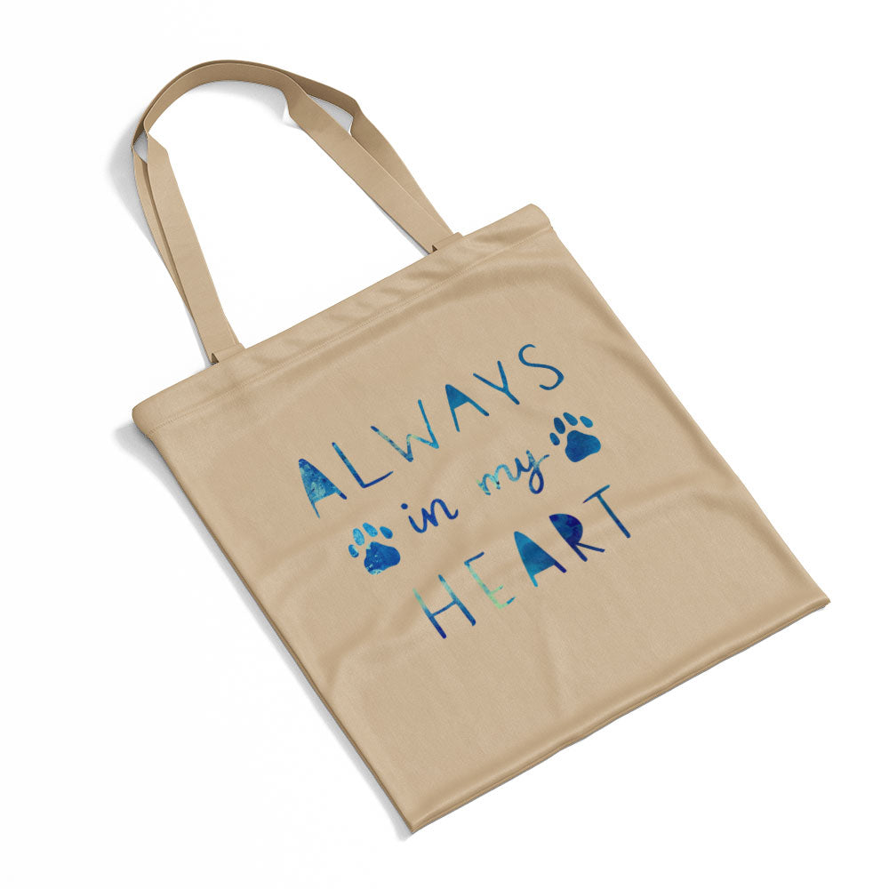 Always In My Heart With Blue Paint Font Totes at $22.95 found at Personalizedpetlovergifts