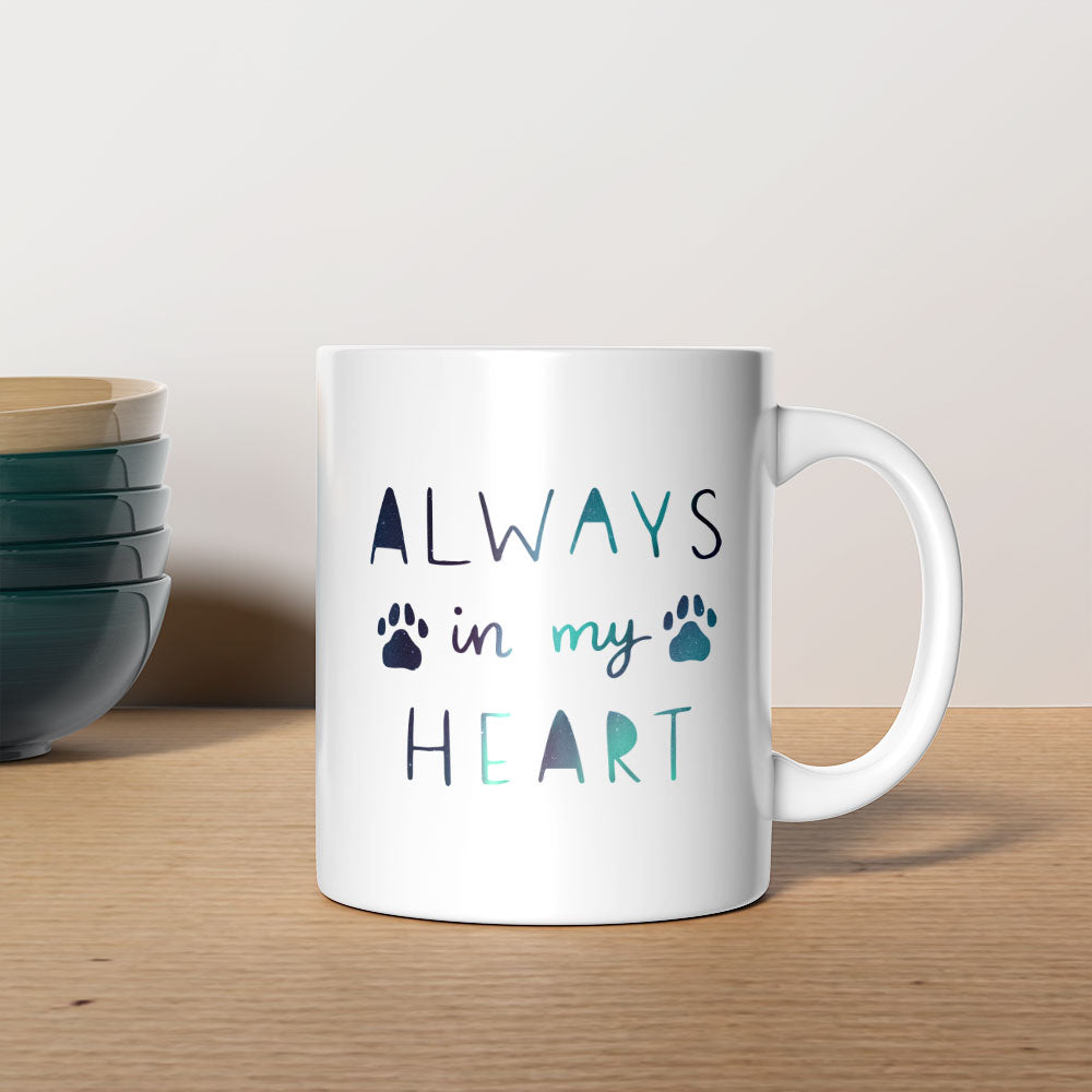 Always In My Heart with Green Galaxy font Mugs at $13.95 found at Personalizedpetlovergifts