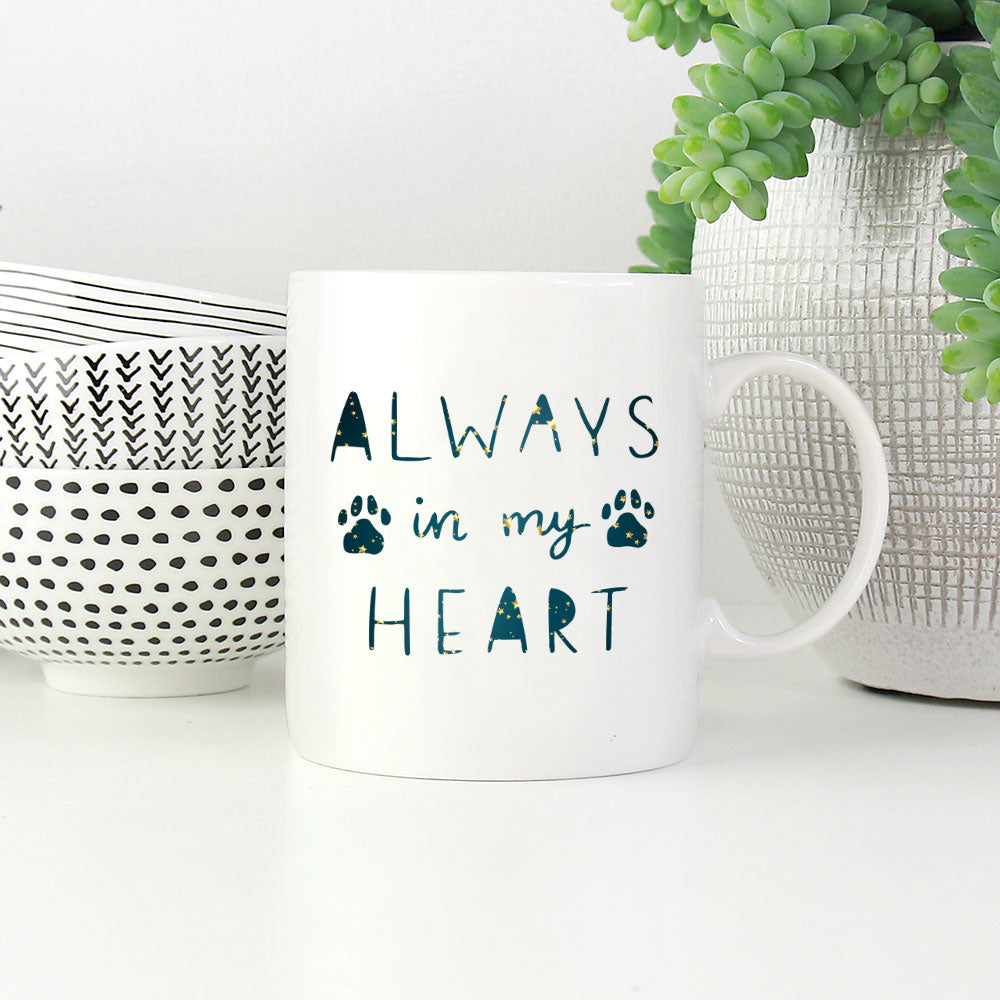 Always In My Heart with star font Mugs at $13.95 found at Personalizedpetlovergifts