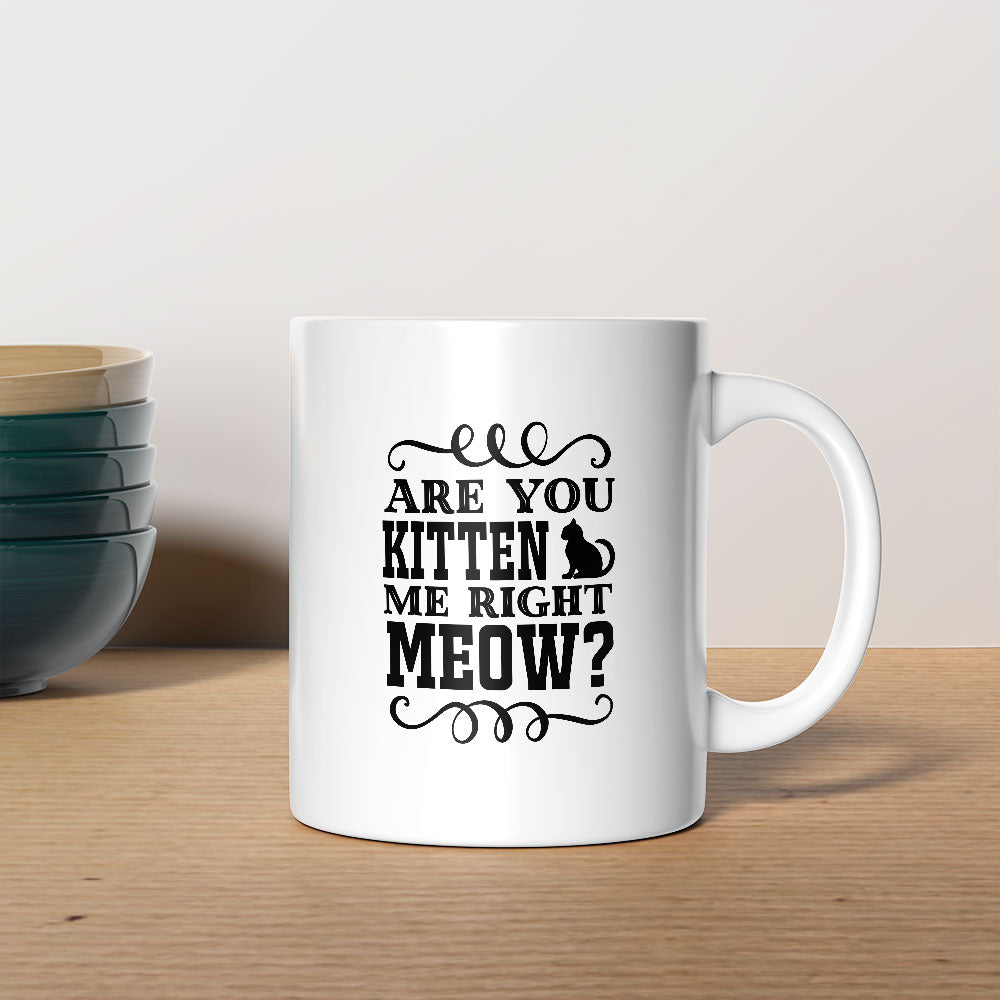 Are You Kitten Me Right Now With Cat Ears Coffee Mug at $13.95 found at Personalizedpetlovergifts