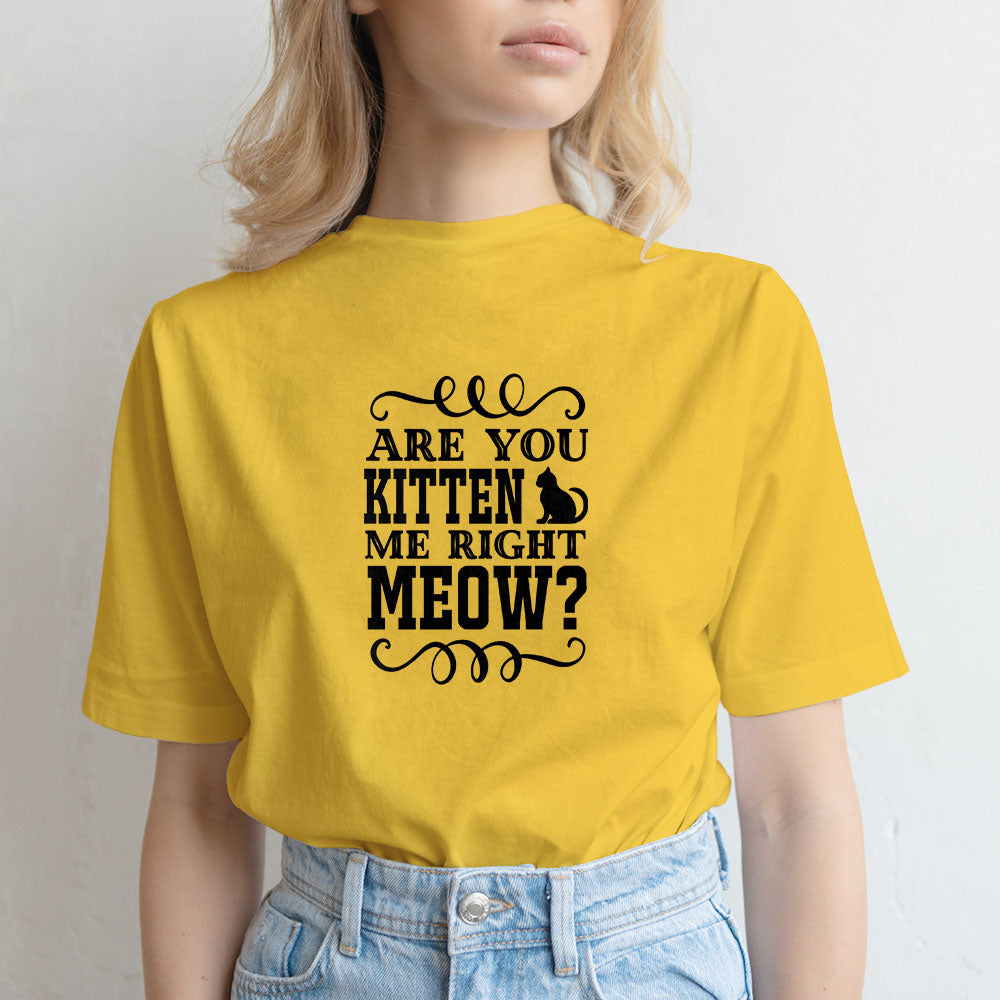 Are You Kitten Me Right Now With Cat Ears Unisex T-Shirt at $22.95 found at Personalizedpetlovergifts