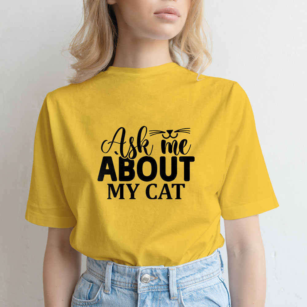 ask me about my cat Unisex T-Shirt at $22.95 found at Personalizedpetlovergifts