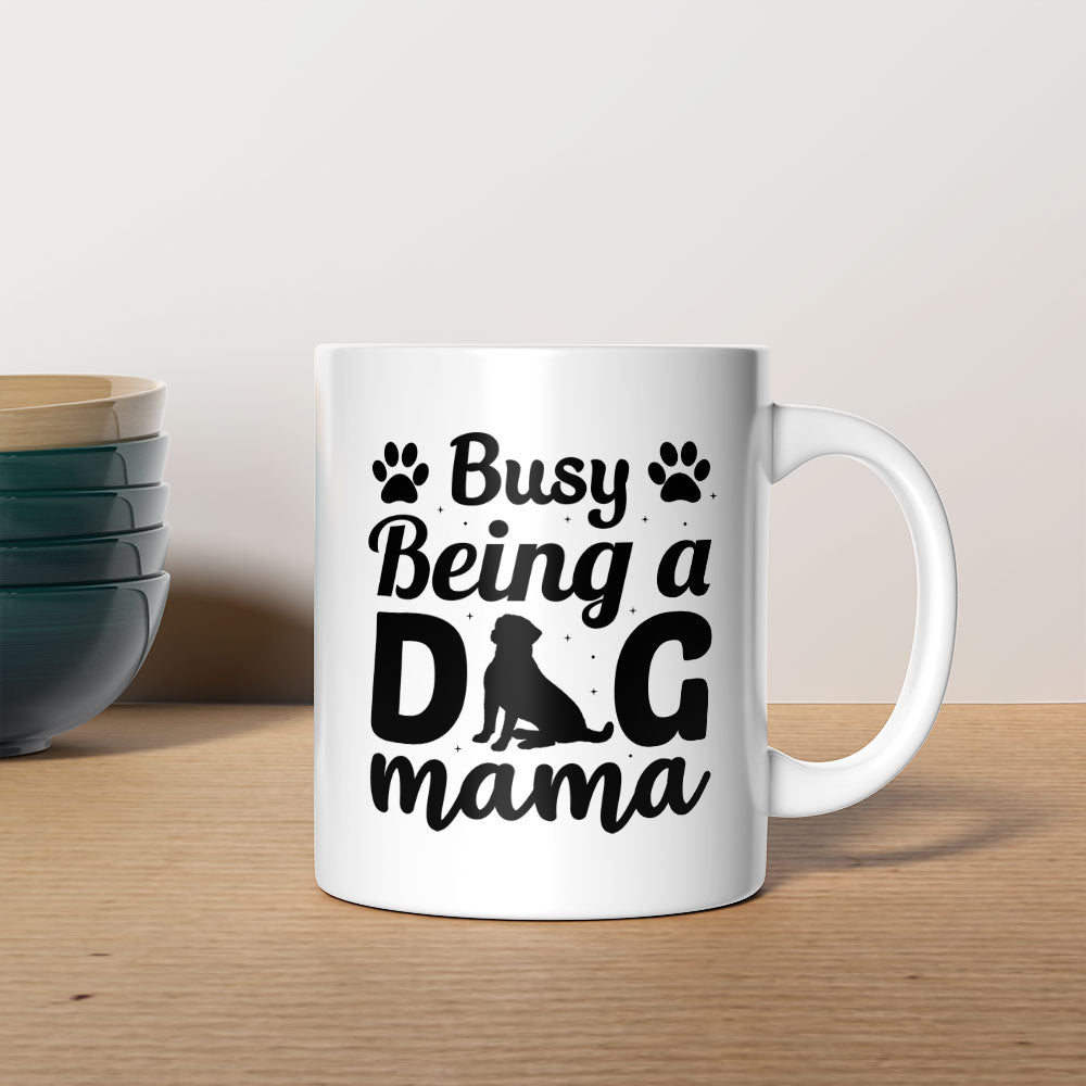 Busy Being A Dog Mama Mugs at $13.95 found at Personalizedpetlovergifts