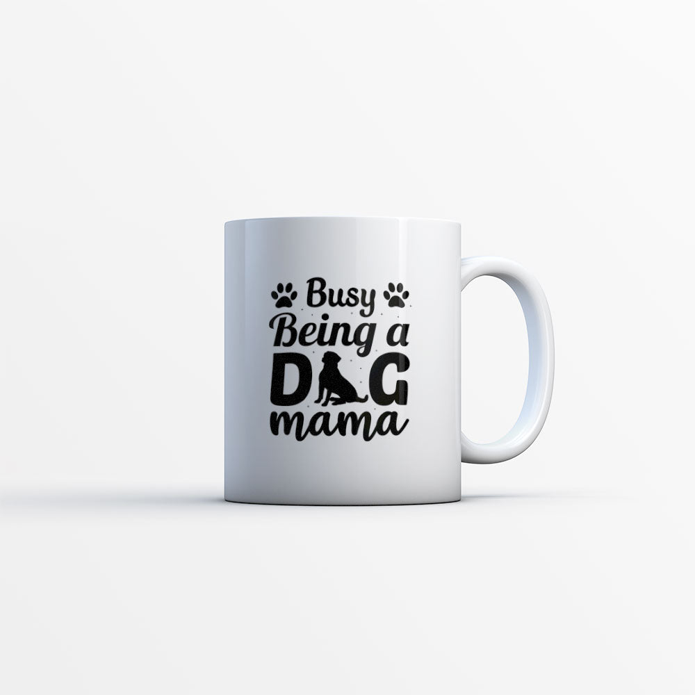 Busy Being A Dog Mama Mugs at $13.95 found at Personalizedpetlovergifts