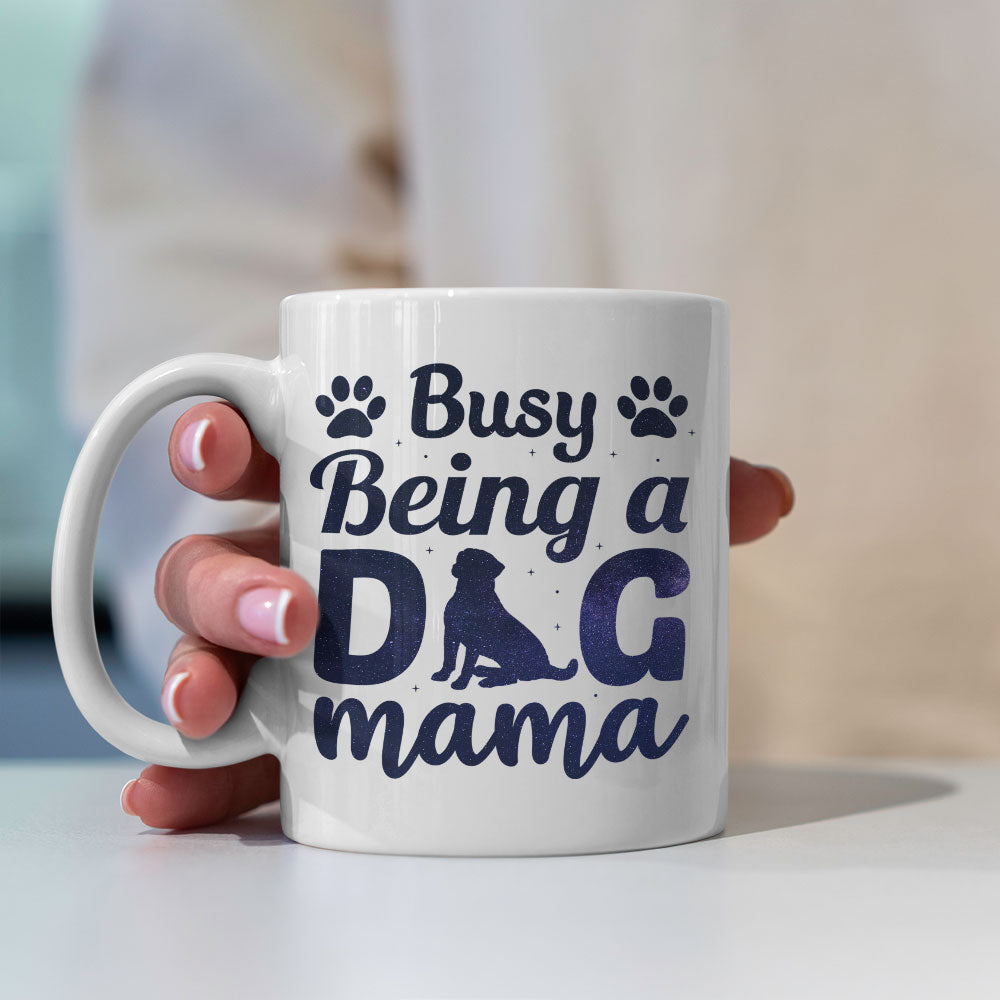 Busy Being A Dog Mama With Paw with Green Galaxy font Mugs at $13.95 found at Personalizedpetlovergifts