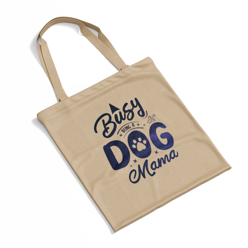 Busy Dog Mama With Galaxy Font Totes at $22.95 found at Personalizedpetlovergifts