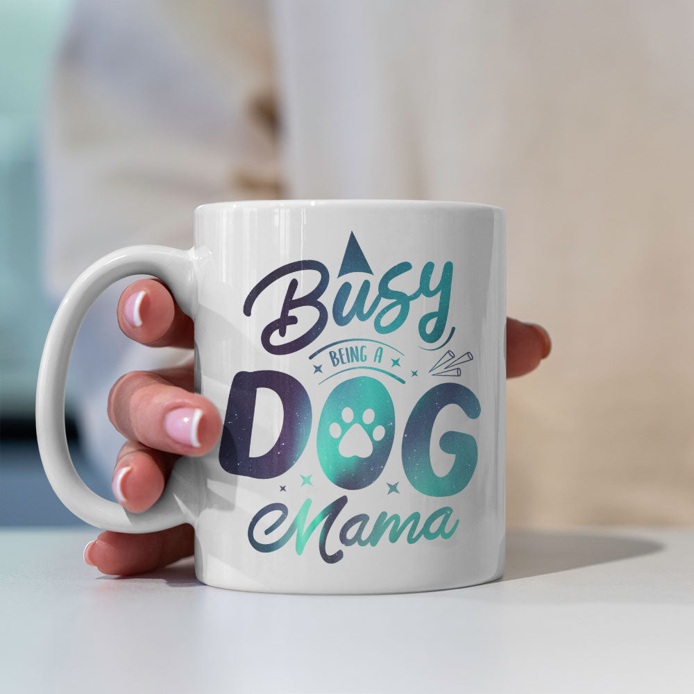 Busy Dog Mama with Green Galaxy font Mugs at $13.95 found at Personalizedpetlovergifts