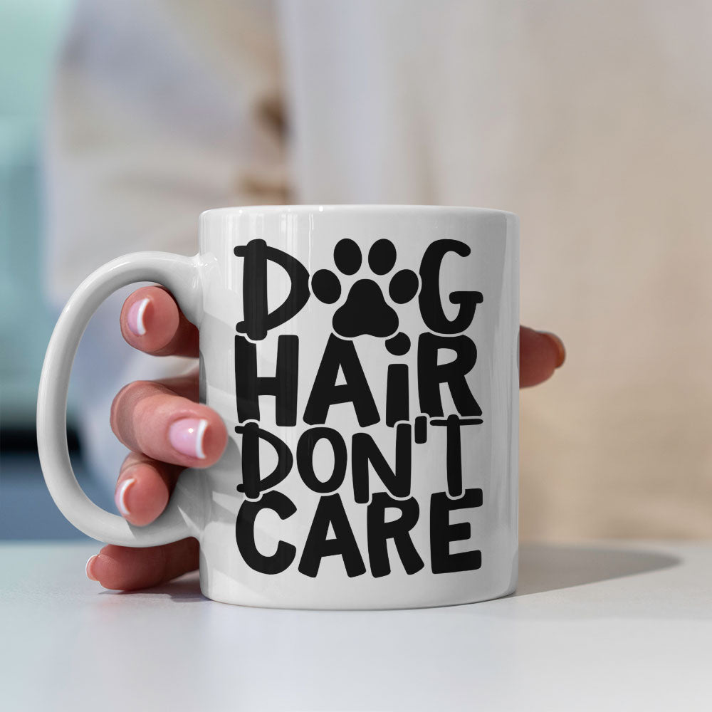 Dog Hair Don_t Care With A Paw Mugs at $13.95 found at Personalizedpetlovergifts