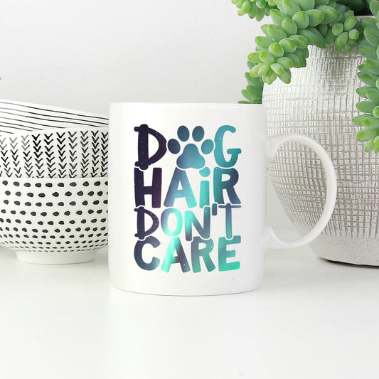 Dog Hair Don_t Care With A Paw with Green Galaxy font Mugs at $13.95 found at Personalizedpetlovergifts