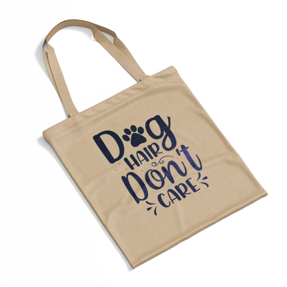 Dog Hair Don_t Care With Galaxy Font Totes at $22.95 found at Personalizedpetlovergifts