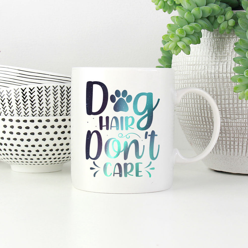 Dog Hair Don_t Care with Green Galaxy font Mugs at $13.95 found at Personalizedpetlovergifts