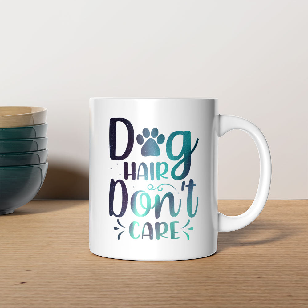 Dog Hair Don_t Care with Green Galaxy font Mugs at $13.95 found at Personalizedpetlovergifts