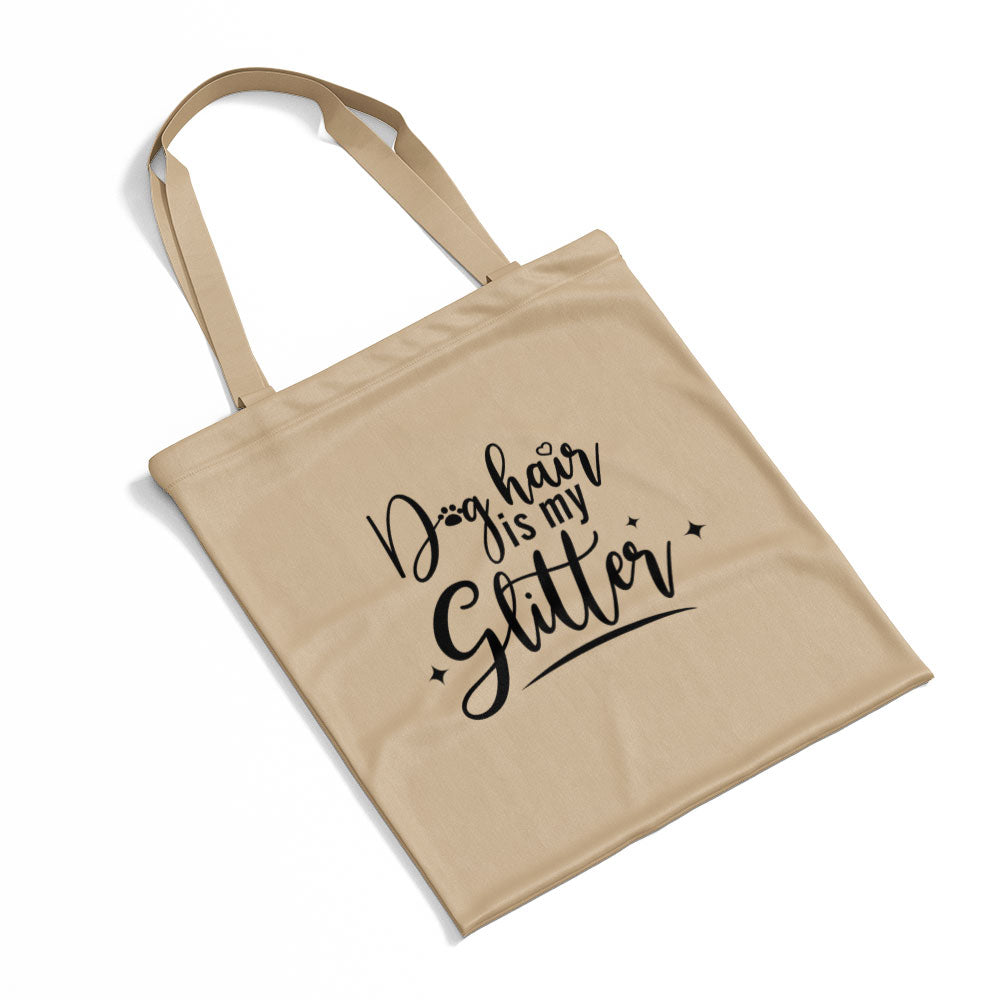 Dog Hair Is My Glitter Totes at $22.95 found at Personalizedpetlovergifts