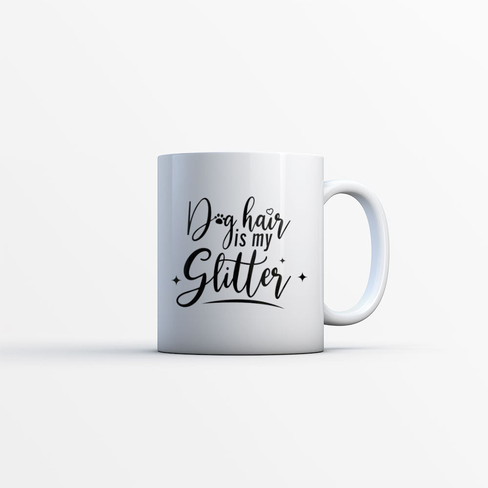 Dog Hair Is My Glitter Mugs at $13.95 found at Personalizedpetlovergifts