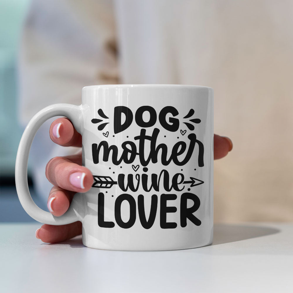 Dog Mother Wine Lover Mugs at $13.95 found at Personalizedpetlovergifts