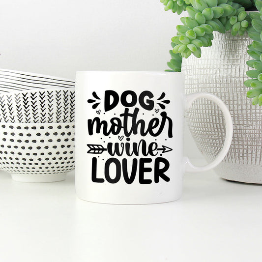 Dog Mother Wine Lover Mugs at $13.95 found at Personalizedpetlovergifts