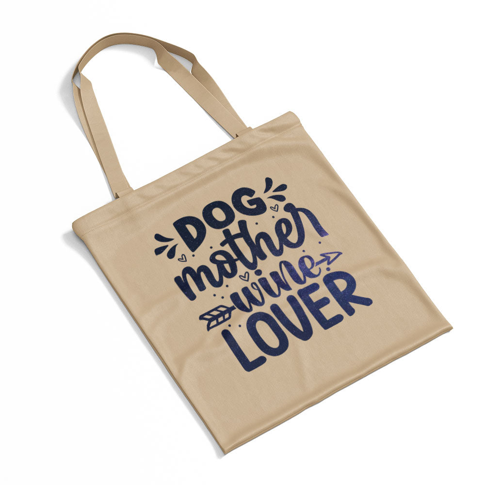 Dog Mother Wine Lover With Galaxy Font Totes at $22.95 found at Personalizedpetlovergifts