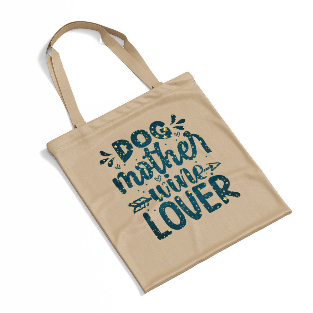 Dog Mother Wine Lover With Star Font Totes at $22.95 found at Personalizedpetlovergifts