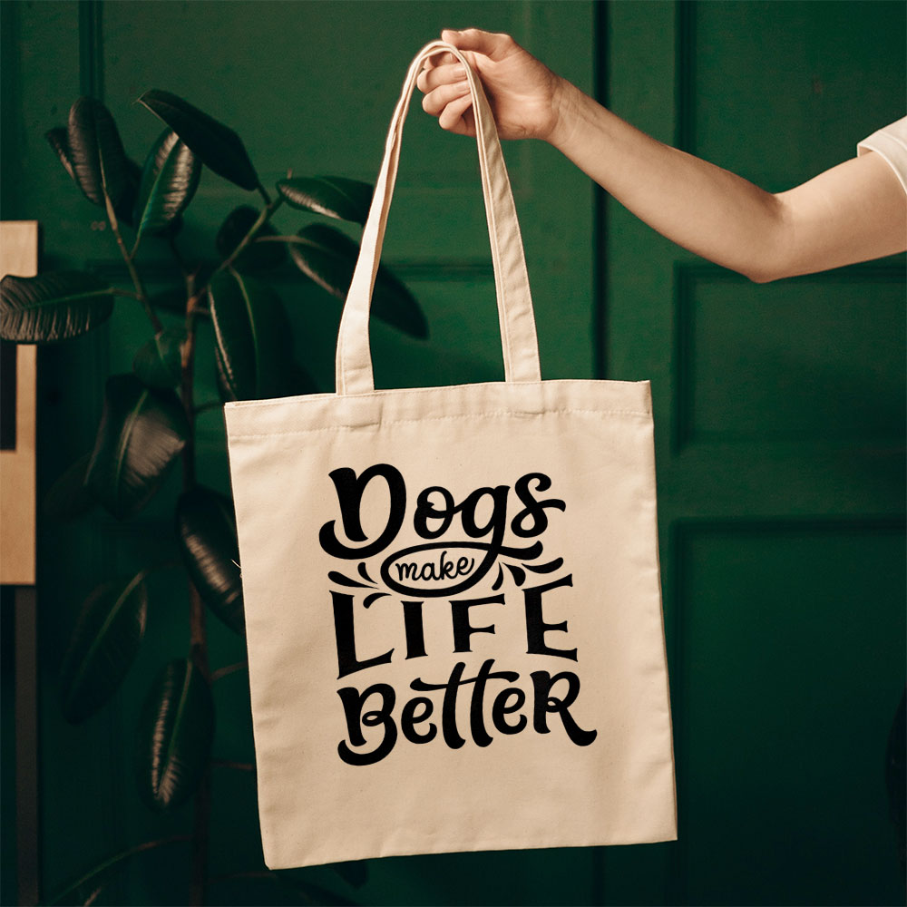 Dogs Make Life Better Totes at $22.95 found at Personalizedpetlovergifts