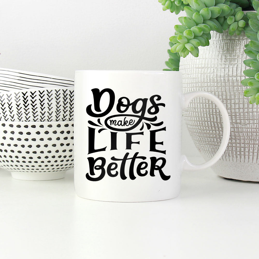 Dogs Make Life Better Mugs at $13.95 found at Personalizedpetlovergifts