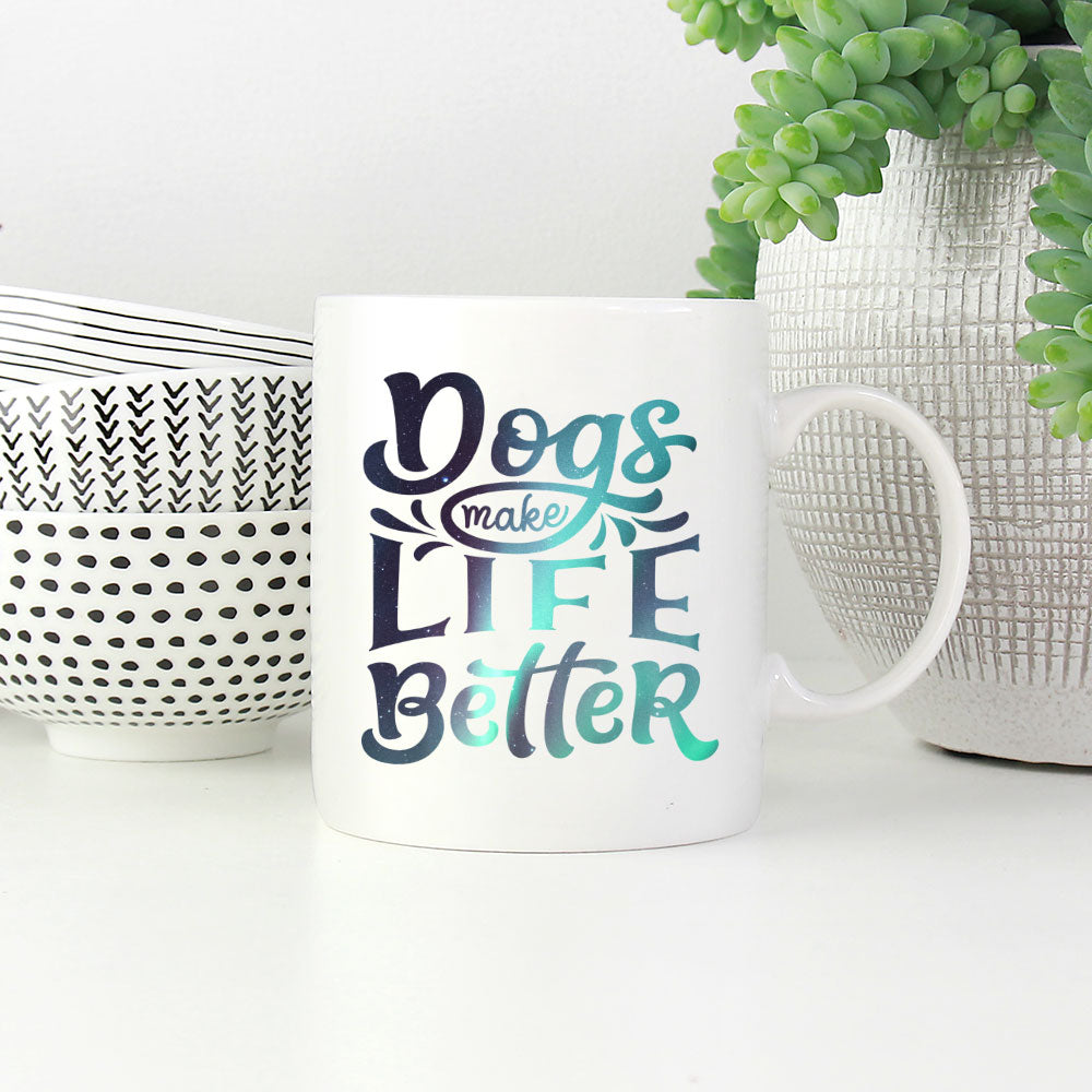 Dogs Make Life Better with Green Galaxy font Mugs at $13.95 found at Personalizedpetlovergifts