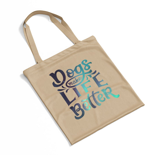 Dogs Make Life Better With Green Galaxy Font Totes at $22.95 found at Personalizedpetlovergifts