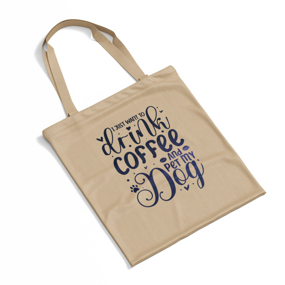 Drink Coffee And Pet My Dog With Galaxy Font Totes at $22.95 found at Personalizedpetlovergifts