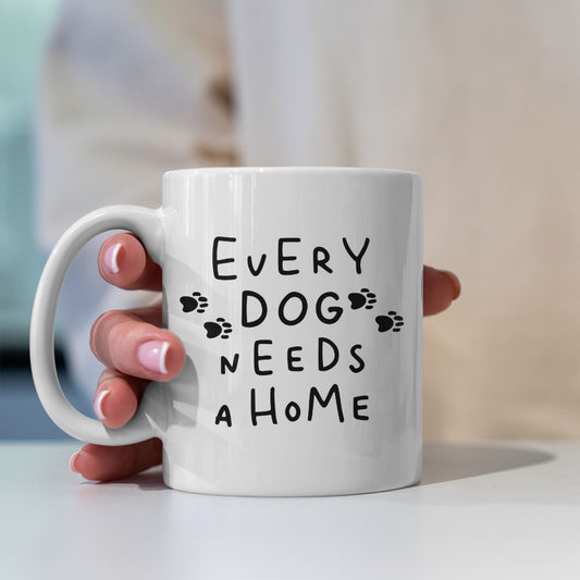 Every Dog Needs Home Mugs at $13.95 found at Personalizedpetlovergifts