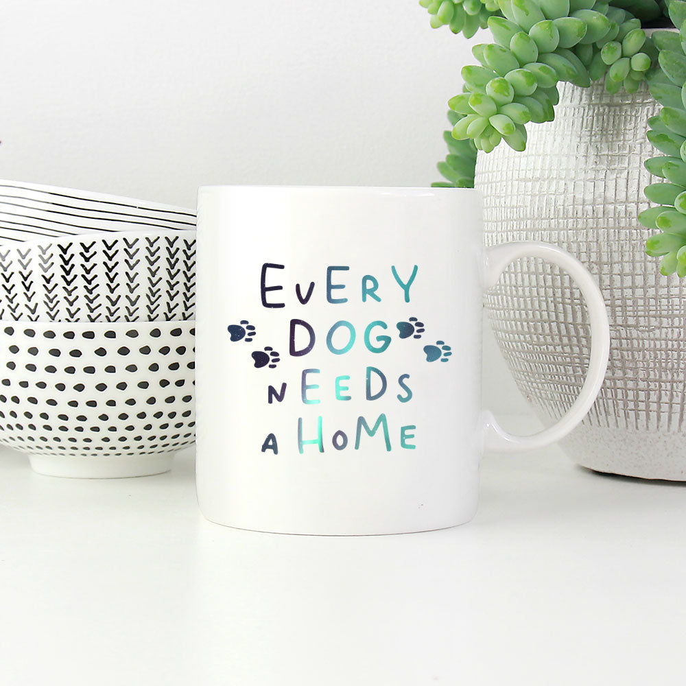 Every Dog Needs Home with Green Galaxy font Mugs at $13.95 found at Personalizedpetlovergifts