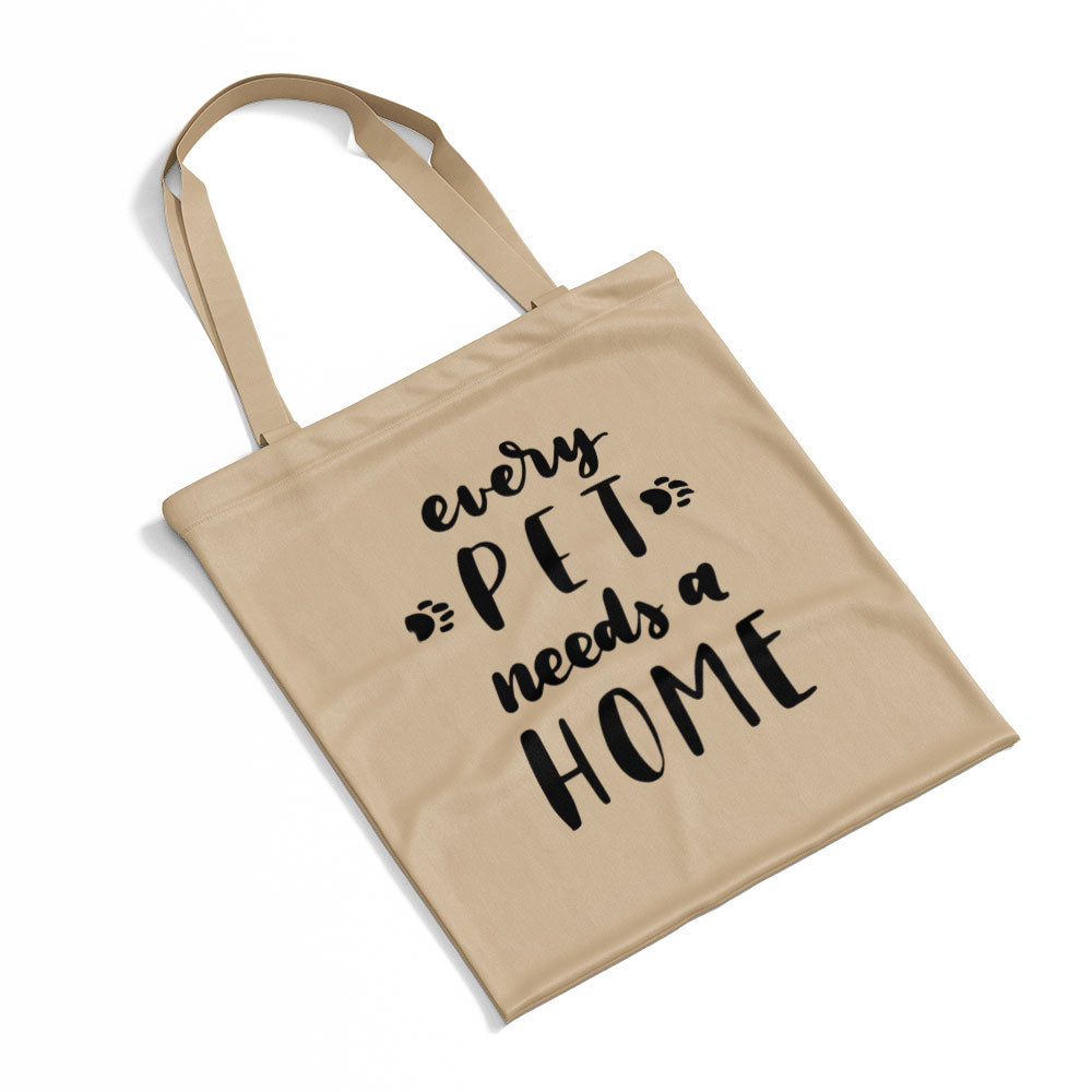 Every Pet Needs A Home Totes at $22.95 found at Personalizedpetlovergifts