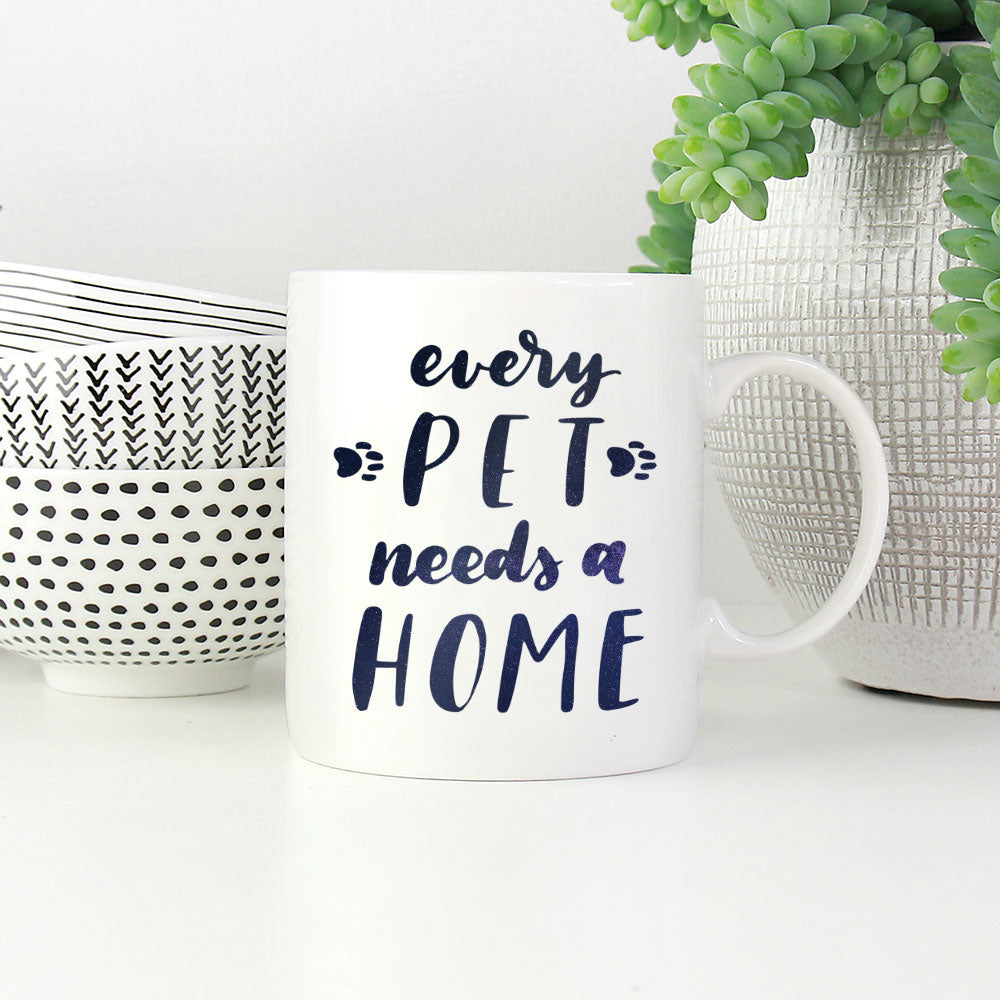 Every Pet Needs A Home With Paws with Green Galaxy font Mugs at $13.95 found at Personalizedpetlovergifts