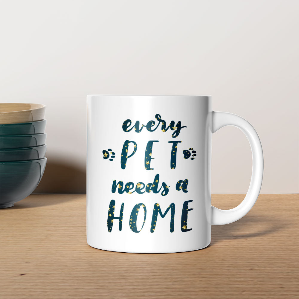 Every Pet Needs A Home with star font Mugs at $13.95 found at Personalizedpetlovergifts