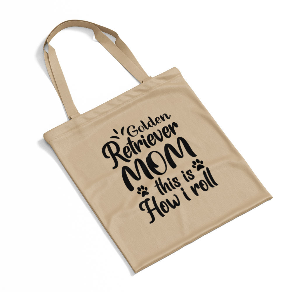 Golden Retriever Mom This Is How I Roll Totes at $22.95 found at Personalizedpetlovergifts