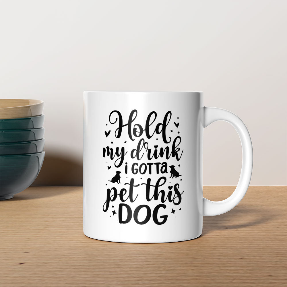 Hold My Drink I Gotta Pet This Dog Mugs at $13.95 found at Personalizedpetlovergifts