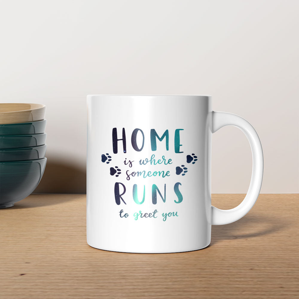 Home Is Where Someone Runs To Greet You With Paws with star font Mugs at $13.95 found at Personalizedpetlovergifts