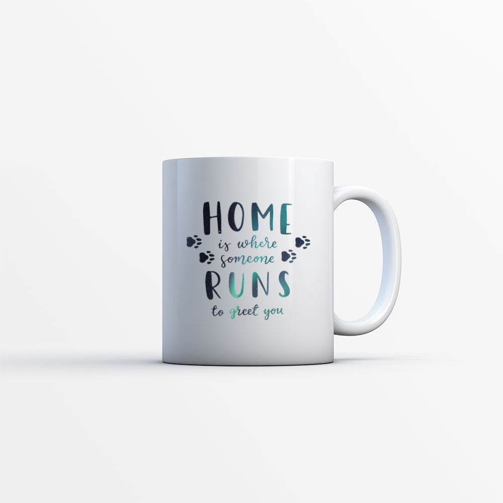 Home Is Where Someone Runs To Greet You With Paws with star font Mugs at $13.95 found at Personalizedpetlovergifts