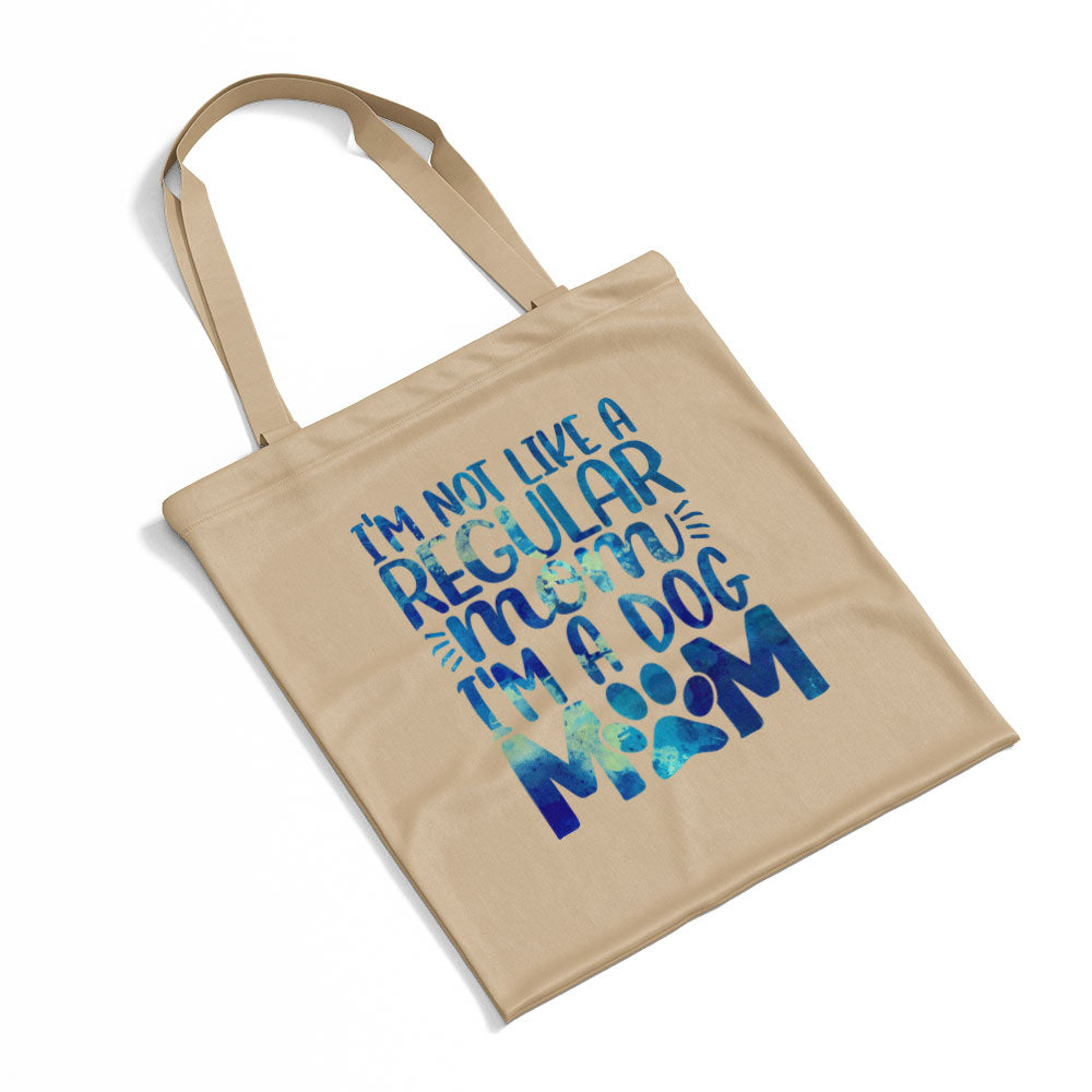 I_m Not Like A Regular Mom I_m A Dog Mom With Blue Paint Font Totes at $22.95 found at Personalizedpetlovergifts