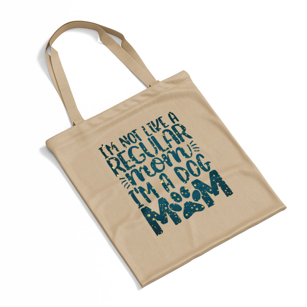 I_m Not Like A Regular Mom I_m A Dog Mom With Star Font Totes at $22.95 found at Personalizedpetlovergifts