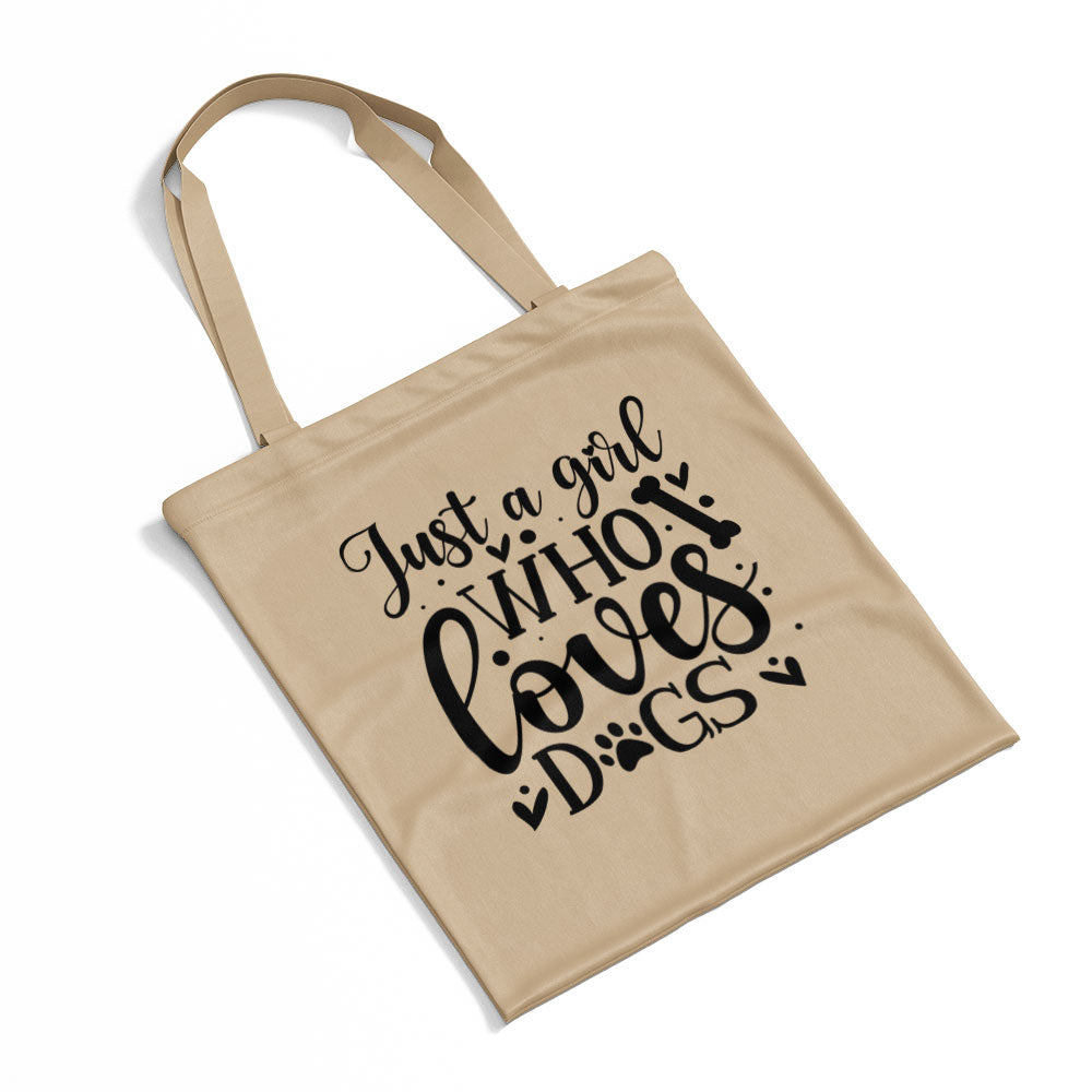 Just A Girl Who Loves Dogs Totes at $22.95 found at Personalizedpetlovergifts