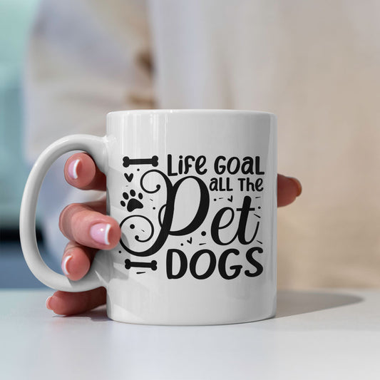 Life Goal Pet All The Dogs Mugs at $13.95 found at Personalizedpetlovergifts