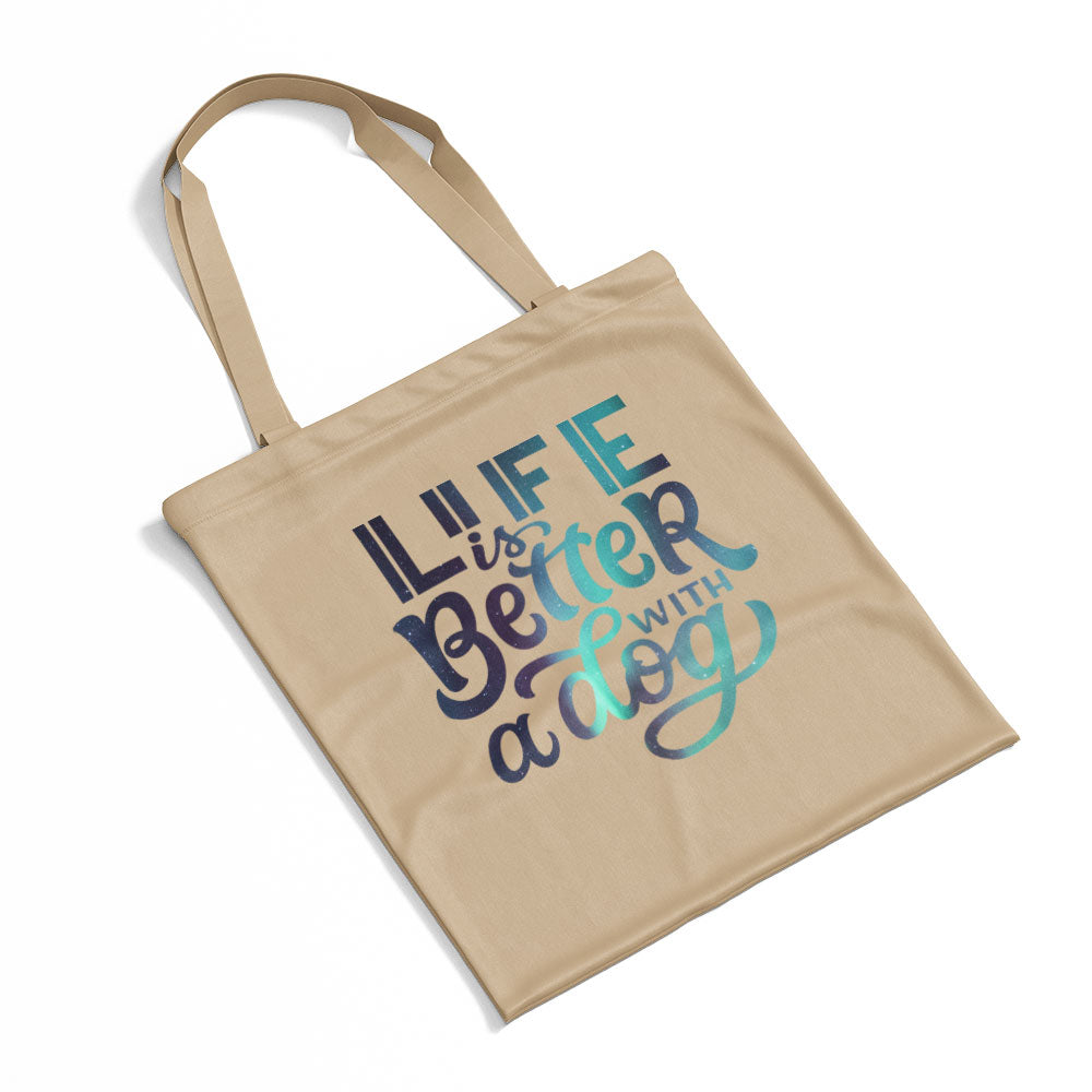 Life Is Better With A Dog Brush Font With Green Galaxy Font Totes at $22.95 found at Personalizedpetlovergifts